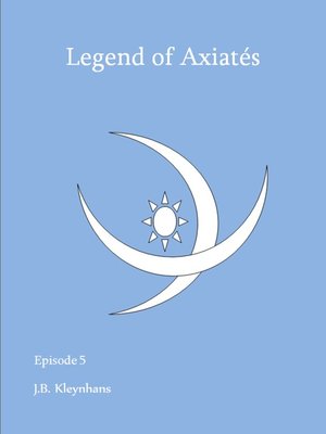 cover image of Legend of Axiatés Episode 5